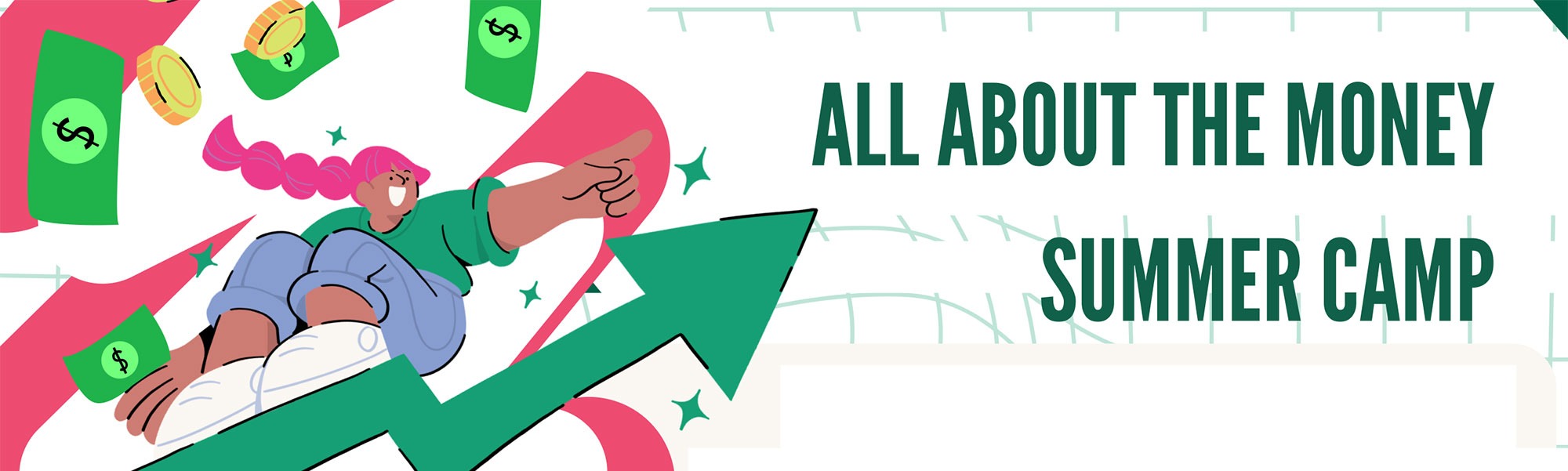 Summer Camp: All About the Money